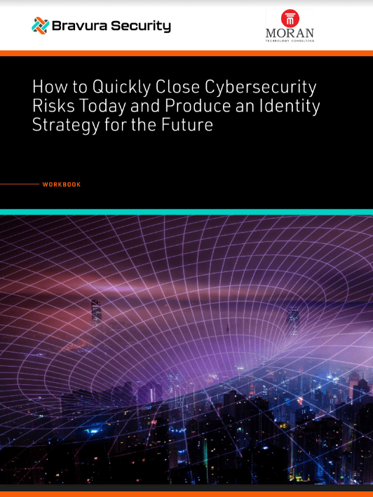 How To Quickly Close Cybersecurity Risks Today and Produce and Identity Strategy for the Future